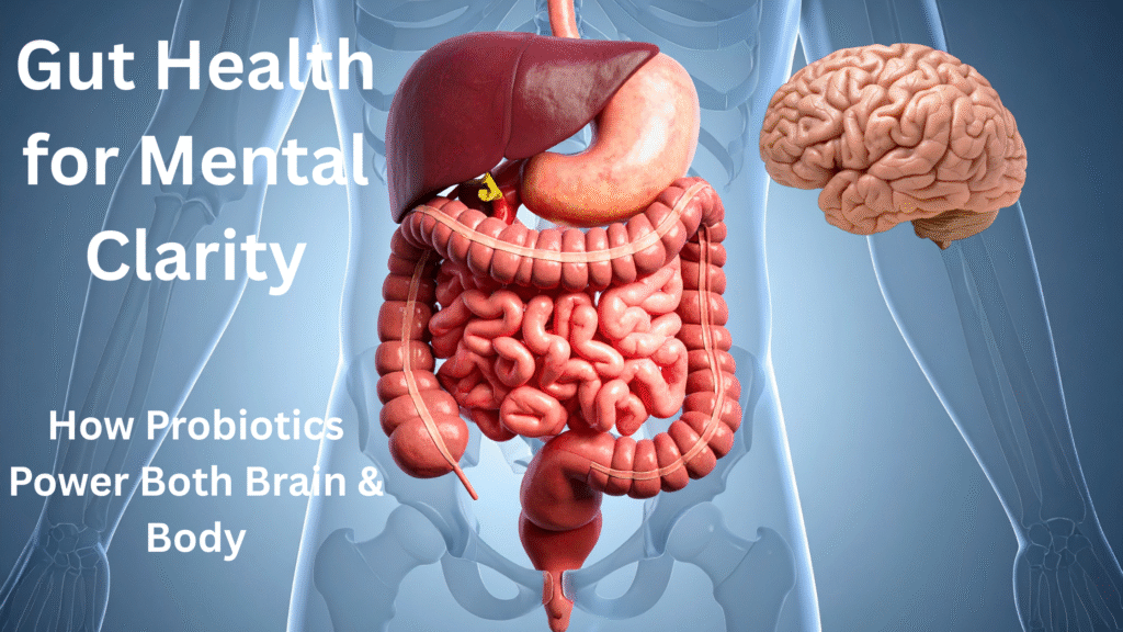 Illustration of a glowing gut and brain connection, symbolizing how probiotics support both digestion and mental clarity, surrounded by healthy foods.
