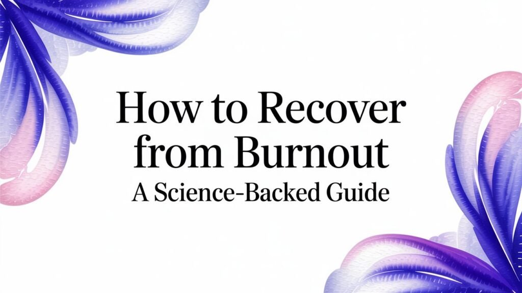 How to recover from burnout — simple hero banner with title and minimal decor
