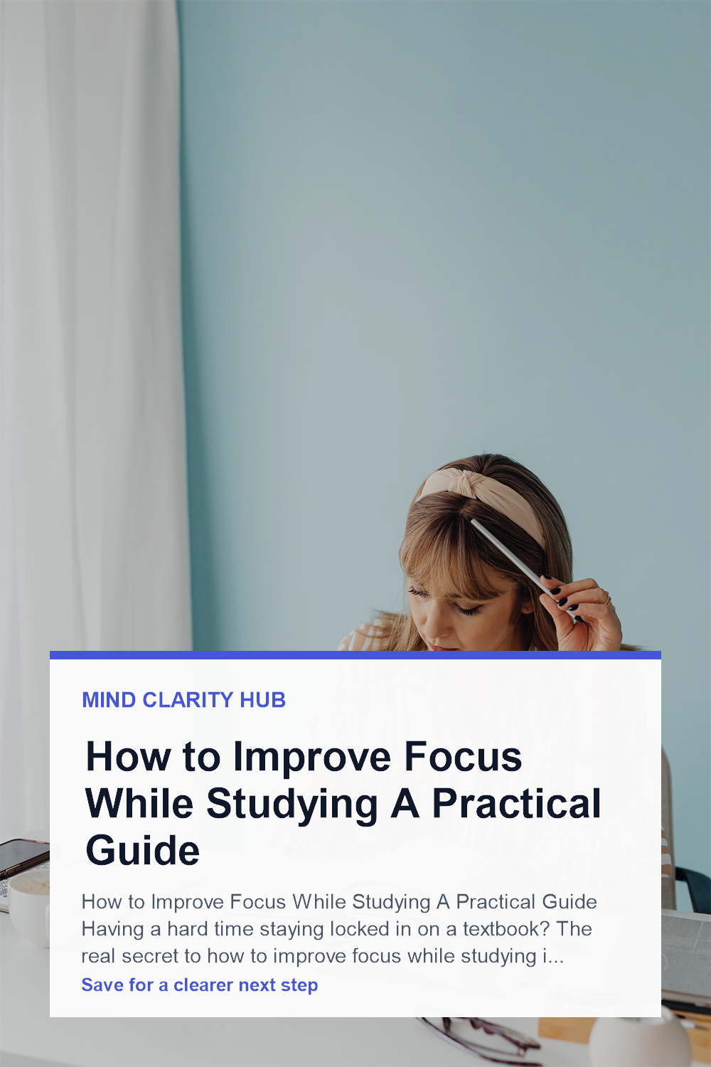 How to Improve Focus While Studying A Practical Guide